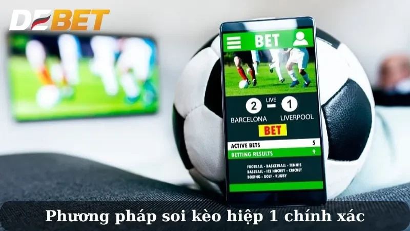 Soi kèo bóng đá hiệp 1