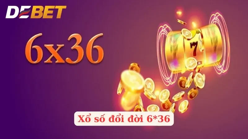 Xổ Số Điện Toán 6x36 – Cơ Hội Đổi Đời Chỉ Với 5.000 Đồng